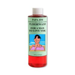 FOR A MAN TO LOVE YOU FLOORWASH PJ